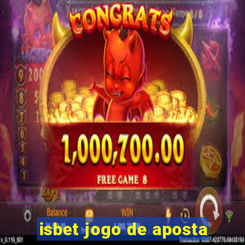 isbet jogo de aposta